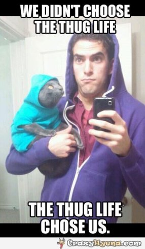 thug-life-chose-us-pic